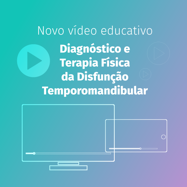 Leia mais sobre o artigo Novo vídeo Educativo: Diagnóstico e Terapia Física da Disfunção Temporomandibular