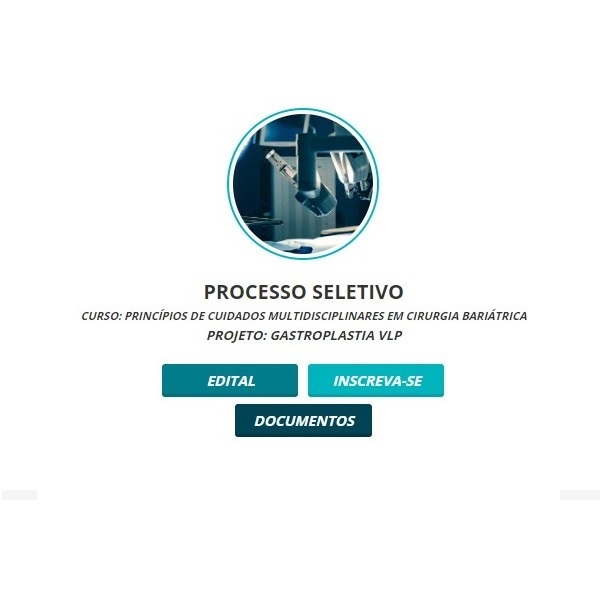 Leia mais sobre o artigo Processo Seletivo do Curso: Princípios de Cuidados Multidisciplinares em Cirurgia Bariátrica